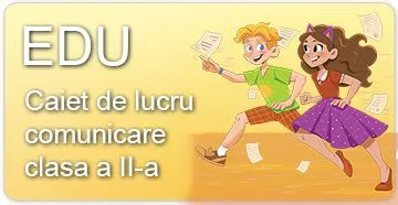 Caiet de lucru comunicare clasa a II-a